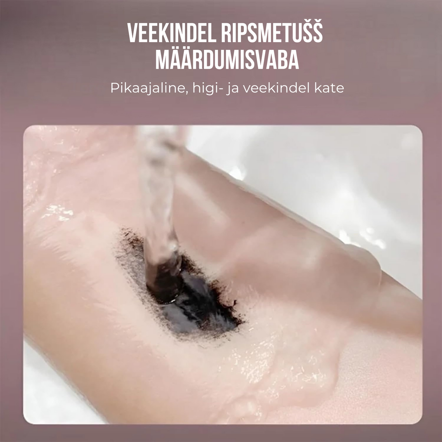 Veekindel, plekituks jääv ja kauakestev ripsmetušš