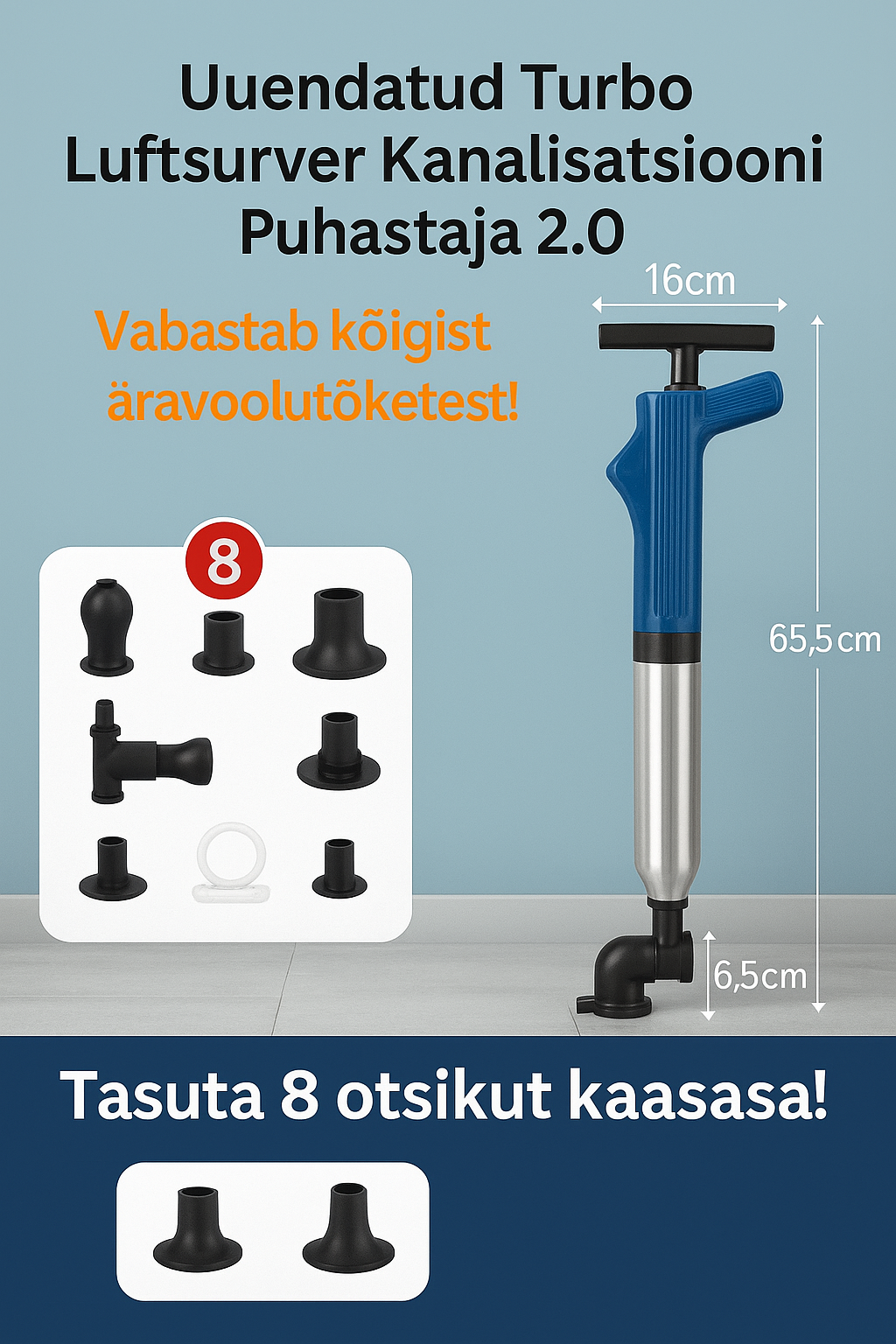 Täiustatud Turbo õhurõhu kolb 2.0™ | Eemaldab kõik äravooluummistused!